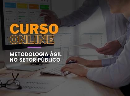 Metodologia Ágil no Setor Público Metodologia Ágil no Setor Público