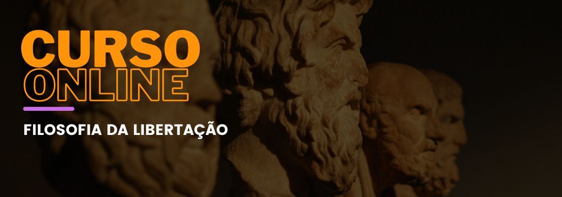 Filosofia da Libertação Filosofia da Libertação