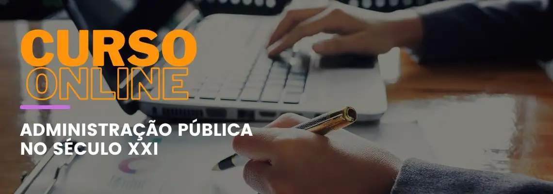 Administração Pública no Século XXI