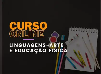 Linguagens - Arte e Educação Física Linguagens - Arte e Educação Física