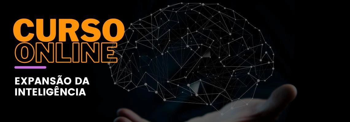 Expansão da Inteligência Expansão da Inteligência