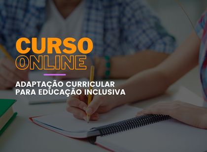 Adaptação Curricular para Educação Inclusiva Adaptação Curricular para Educação Inclusiva