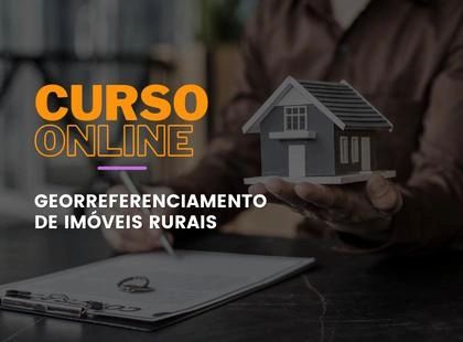 Georreferenciamento de Imóveis Rurais Georreferenciamento de Imóveis Rurais
