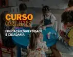 Educação, Diversidade e Cidadania